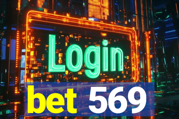 bet 569
